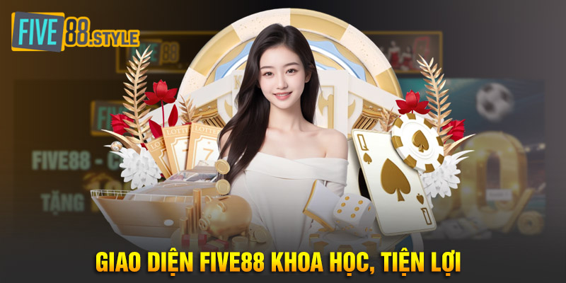 five88 17 Giao diện Five88 khoa học, tiện lợi